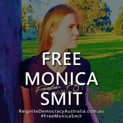 Free Monica:  Australia’s First Political Prisoner “on Australian Soil”